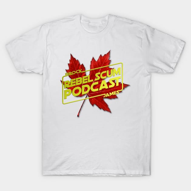 Rebel Scum Podcast - Canadian Roots - Canada 150 T-Shirt by RebelScumPodcast